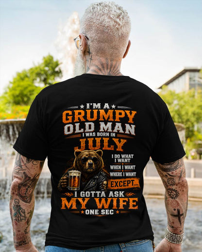 JULY GRUMPY OLD MAN I GOTTA ASK MY WIFE - FOR MAN - TLEE07 (SKU2608-506-07)