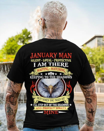 JANUARY MAN - SILENT LOYAL PROTECTIVE I AM THERE WAITING WATCHING KEEPING TO THE SHADOWS - FOR MAN - TLEE01 (SKU2602-62-01)