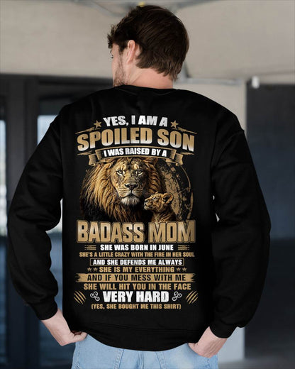 JUNE BORN BADASS MOM – SPOILED SON LION T-SHIRT - FROM MOM - TLEE06 (SKU2605-285-06)