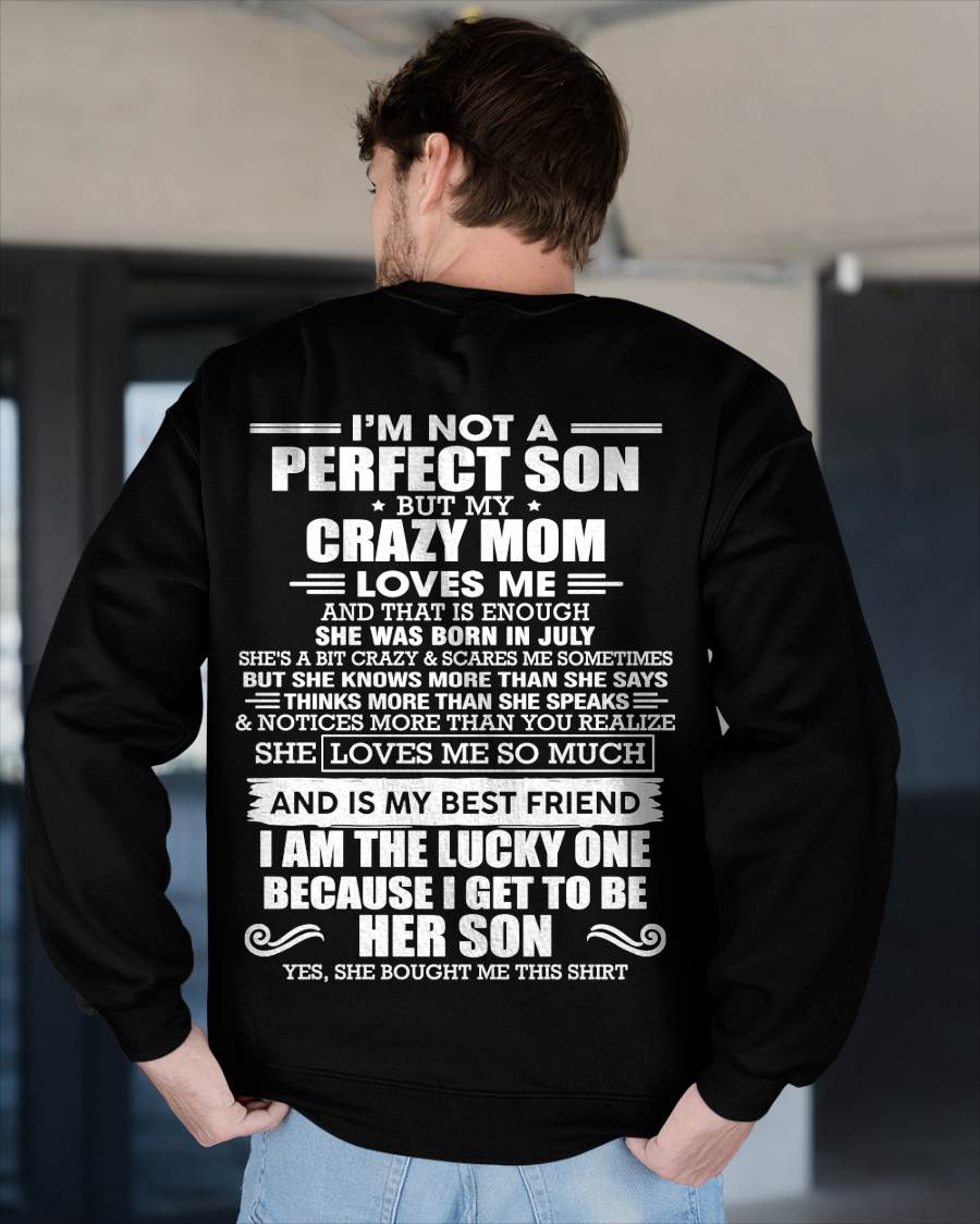 JULY MOM - SHE MAY BE CRAZY BUT SHE LOVES ME UNCONDITIONALLY - FROM MOM - TLEE07 (SKU2604-84-07)