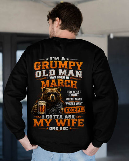 MARCH GRUMPY OLD MAN I GOTTA ASK MY WIFE - FOR MAN - TLEE03 (SKU2608-506-03)