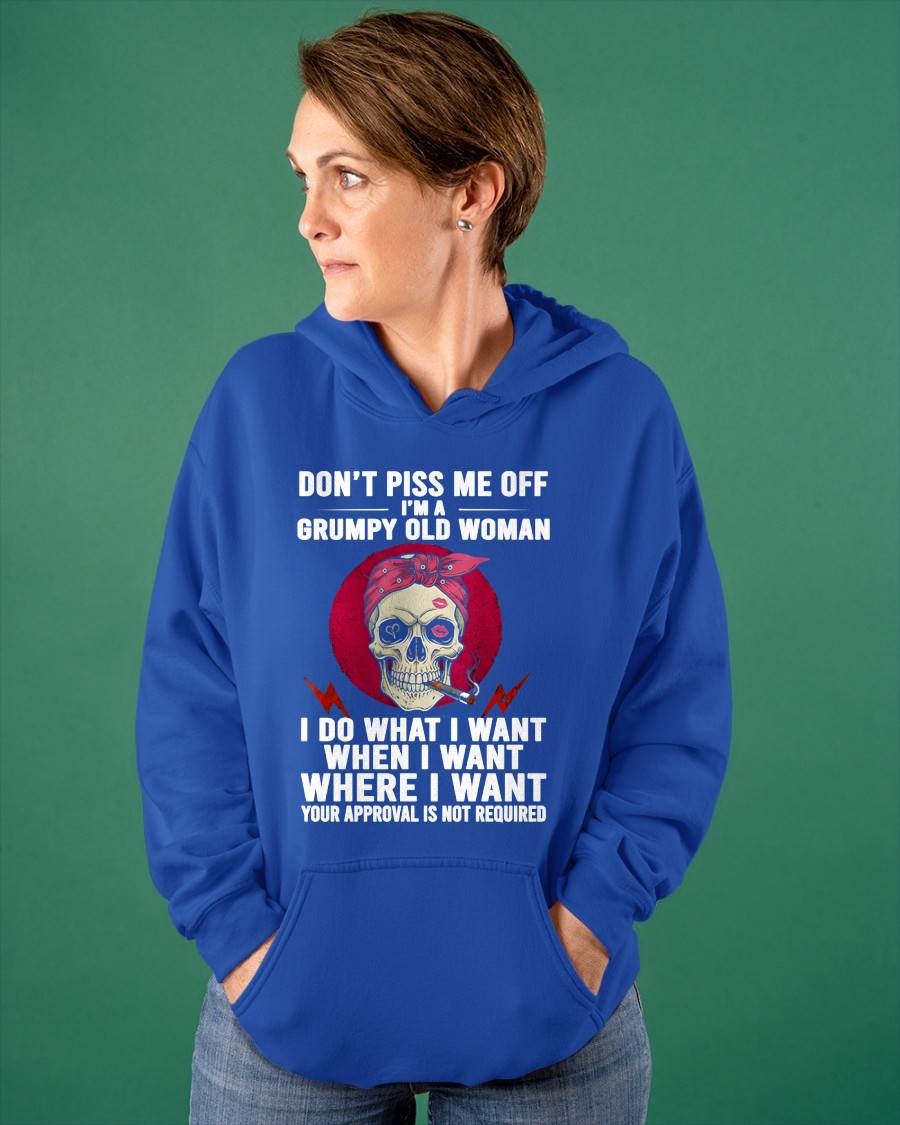 DON’T PISS ME OFF I’M A GRUMPY OLD WOMAN - FOR WOMEN - TLEE00 (SKU26T-01138-00)