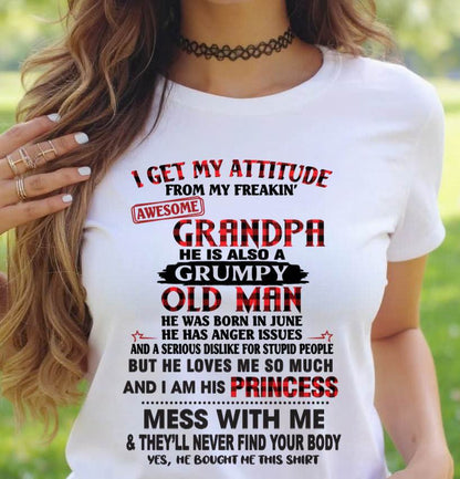 JUNE - I GET MY ATTITUDE FROM MY FREAKIN’ AWESOME GRANDPA HE IS ALSO A GRUMPY OLD MAN - FROM GRANDPA - TLEE06 (SKU2603-36-06)