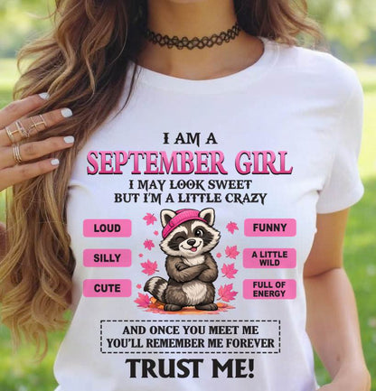 SEPTEMBER GIRL - I MAY LOOK SWEET BUT I’M A LITTLE CRAZY - FOR WOMEN - TLEE09 (SKU2603-80-09)