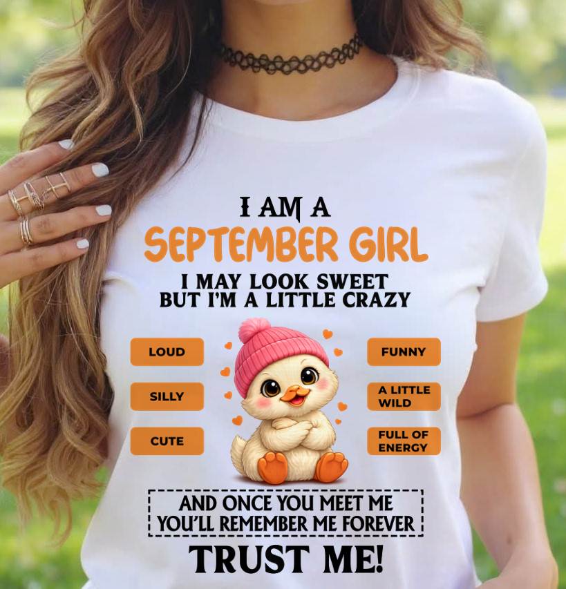 SEPTEMBER GIRL - SWEET, LOUD, AND A LITTLE WILD, FULL OF LIFE AND ENERGY - FOR WOMEN - TLEE09 (SKU2603-200-09)